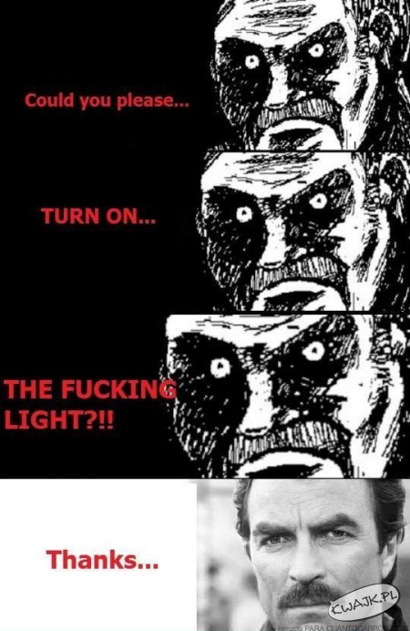 Czy możesz zapalić światło?
