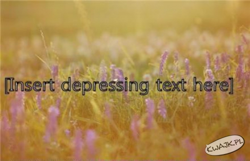 Wstaw depresyjny tekst