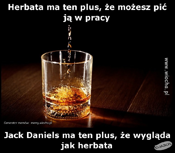 Herbata vs. Jack Daniels