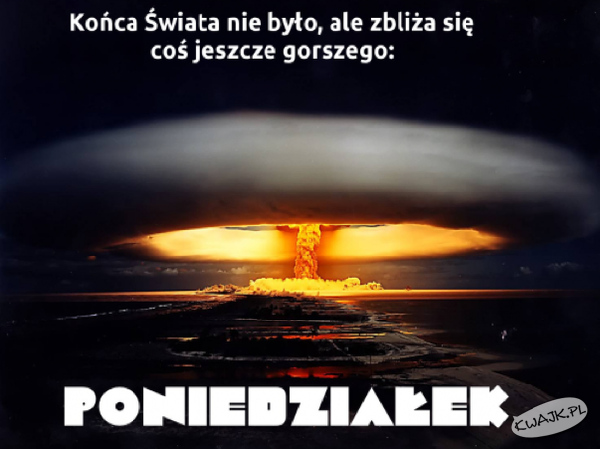 Poniedziałek!