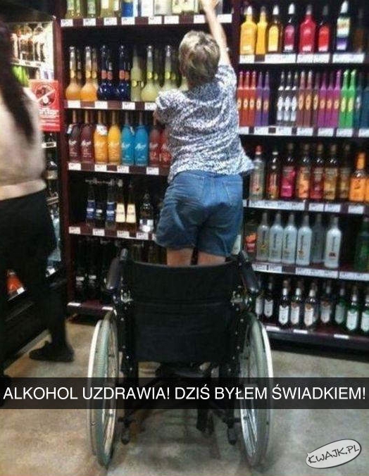 alkohol czyni cuda