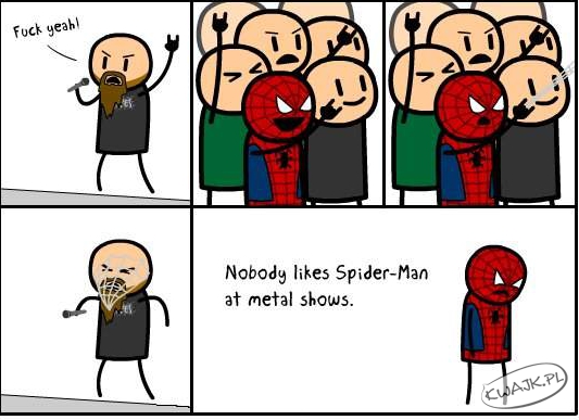 Dlaczego Spiderman nie chodzi na koncerty metalowe?