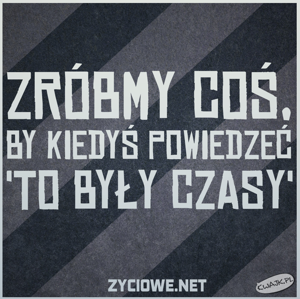 To były czasy