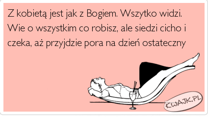 Z kobietą jak z Bogiem