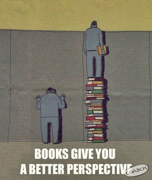 Książki dają lepszą perspektywę