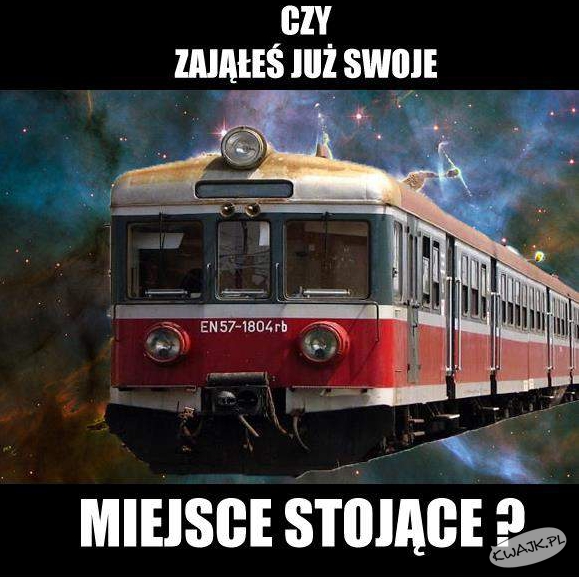 A ty - zająłeś już miejsce?