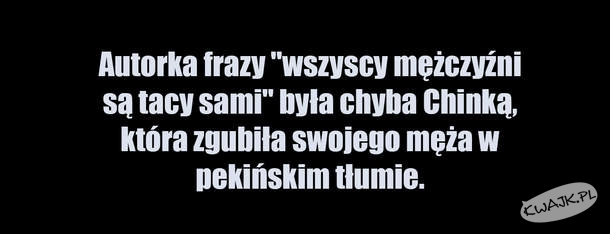 Kto powiedział, że wszyscy faceci są tacy sami?