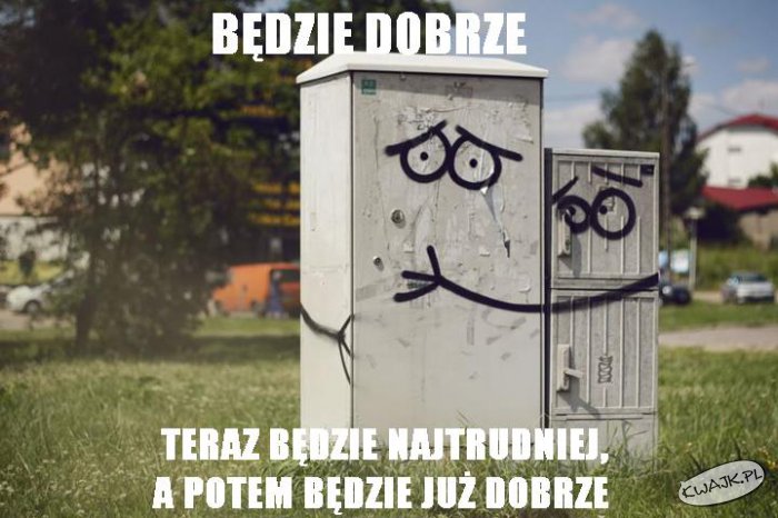 Będzie dobrze