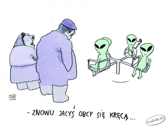 Obcy się kręcą