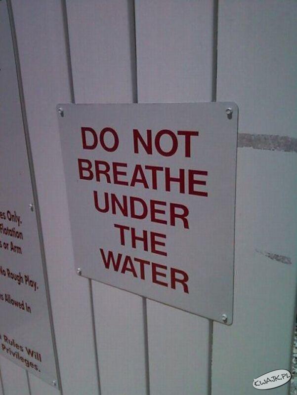 Nie oddychać pod wodą!