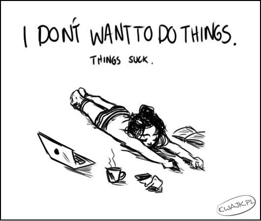 Nie chcę robić rzeczy...