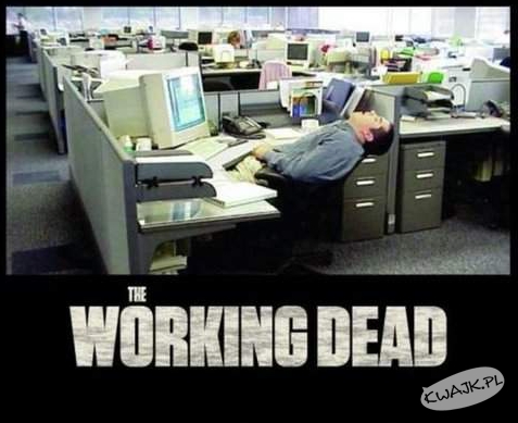 Working dead